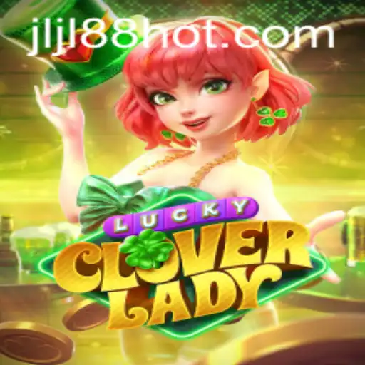 Exploring the Enchanting World of LuckyCloverLady: Your Gateway to Fortune on JLJL88.COM