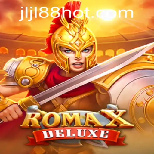 Discover the Excitement of RomaXDeluxe at JLJL88.COM